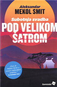 Subotnja svadba pod velikom šatrom